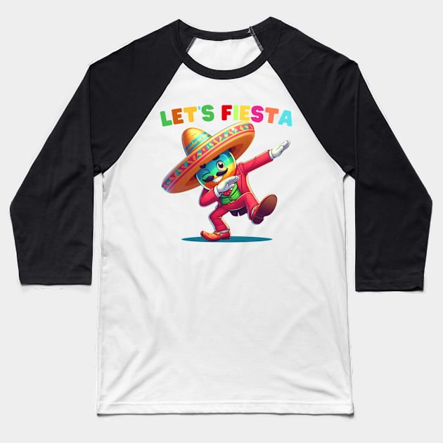 Let's Fiesta Dabbing Cinco De Mayo Mexican Party Baseball T-Shirt by MetAliStor ⭐⭐⭐⭐⭐